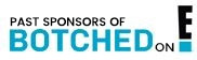 Logo of Past Sponsorrs of Botched 